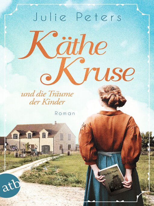 Title details for Käthe Kruse und die Träume der Kinder by Julie Peters - Available